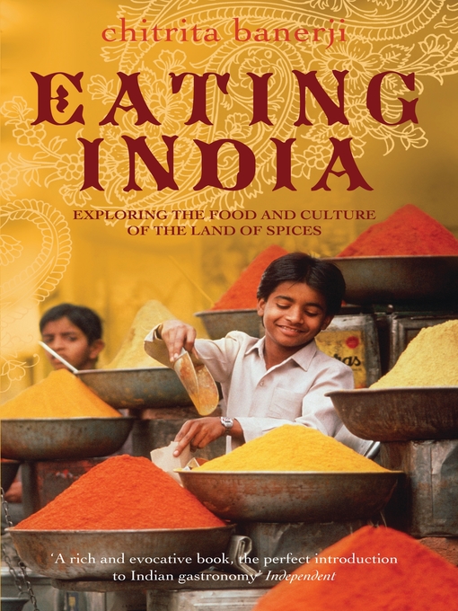 Title details for Eating India by Chitrita Banerji - Available
